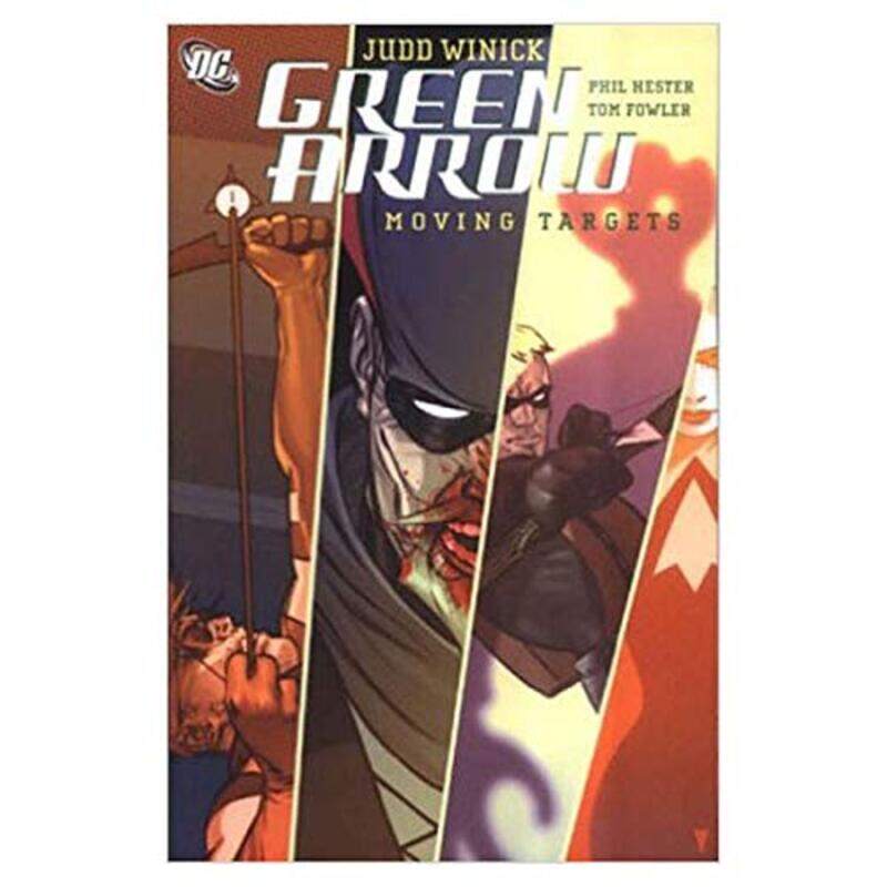 

Green Arrow: Moving Targets, Paperback, By: Judd Winick