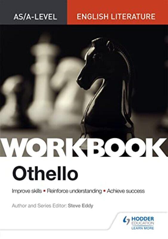 

ASAlevel English Literature Workbook Othello by Andrea MapplebeckDeborah HerridgeHelen LewisHellen WardRosemary FeaseyTara Lievesley-Paperback