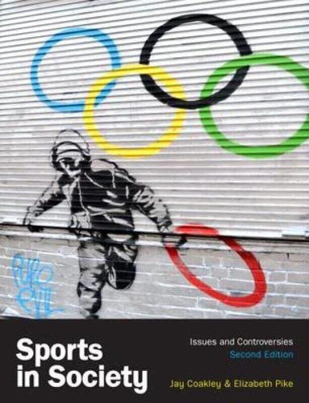 

Sports in Society by Jay CoakleyElizabeth Pike-Paperback