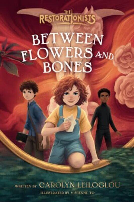 

Restorationists02 Between Flowers And Bone By Leiloglou Carolyn - Hardcover