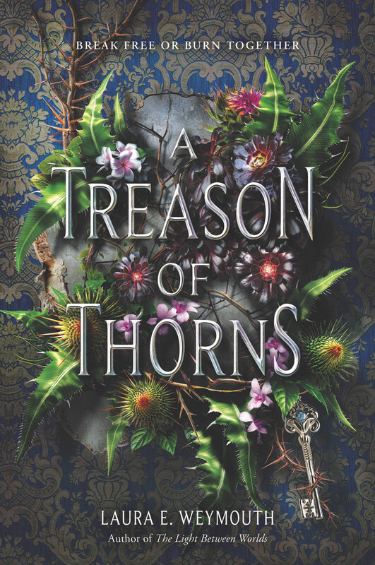 

A Treason of Thorns, Paperback Book, By: Laura E Weymouth