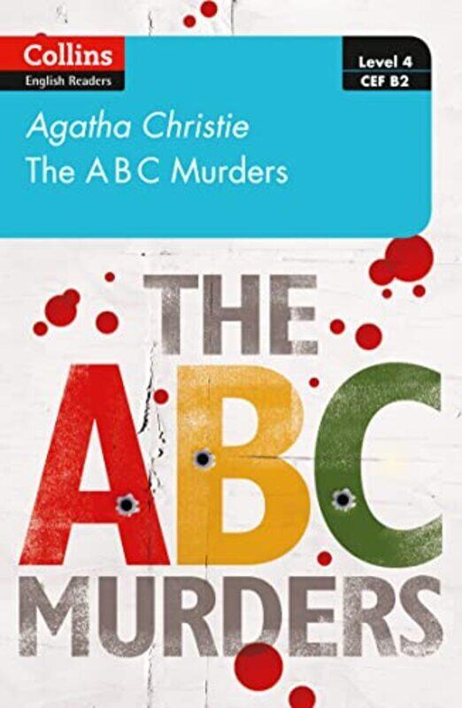 

The Abc Murders Level 4 Upper Intermediate B2 Collins Agatha Christie Elt Readers by Christie, Agatha -Paperback