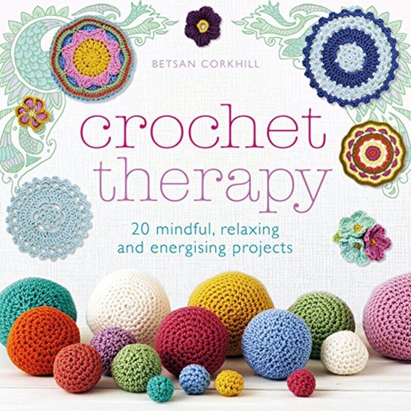 

Crochet Therapy by Betsan Corkhill-Paperback