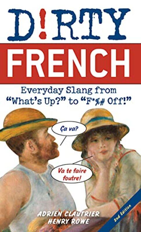 

Dirty French Second Edition by Ken Clare College Cambridge Riley-Paperback