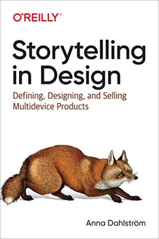 

Storytelling in Design by Anna Dahlstrom-Paperback