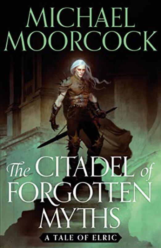 

The Citadel of Forgotten Myths by Michael Moorcock-Paperback