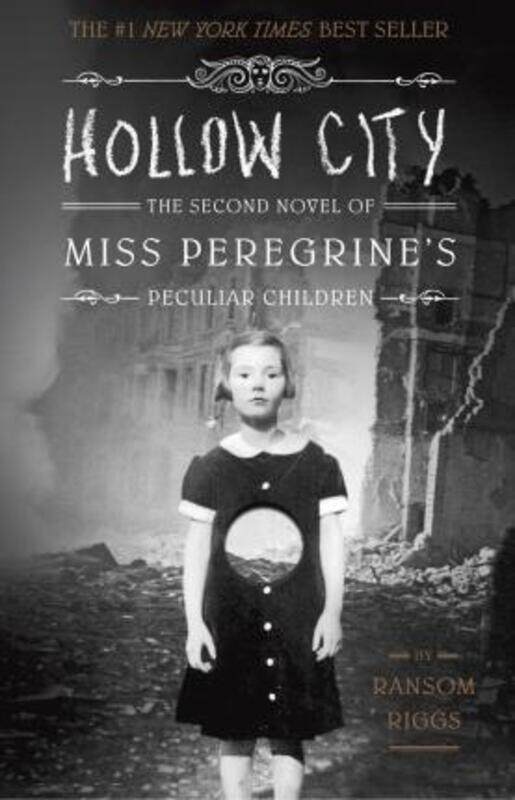 

Hollow City: The Second Novel of Miss Peregrine's Peculiar Children