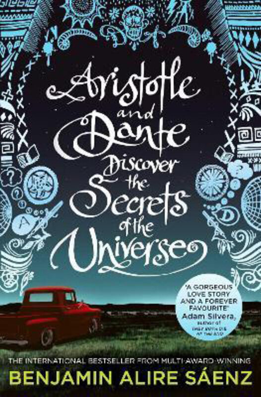 

Aristotle and Dante Discover the Secrets of the Universe: the Multi-award-winning International Bestseller, Paperback Book, By: Benjamin Alire Saienz
