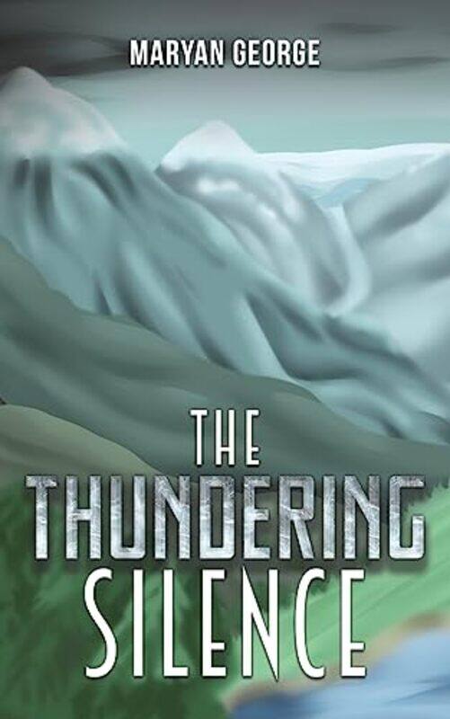 

The Thundering Silence by Maryan George-Paperback