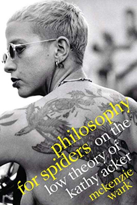 

Philosophy for Spiders by McKenzie Wark-Paperback