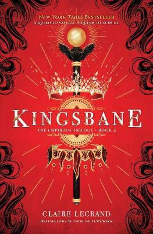 

Kingsbane: The Empirium Trilogy Book 2.Hardcover,By :Legrand, Claire