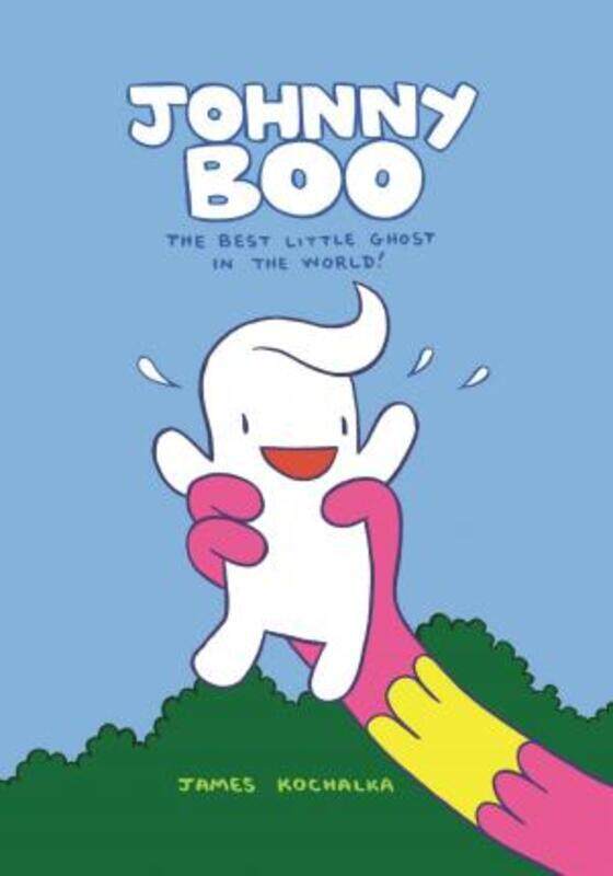 

Johnny Boo Book 1: The Best Little Ghost In The World,Hardcover,ByJames Kochalka