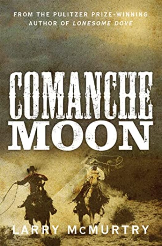Comanche Moon,Paperback by McMurtry, Larry