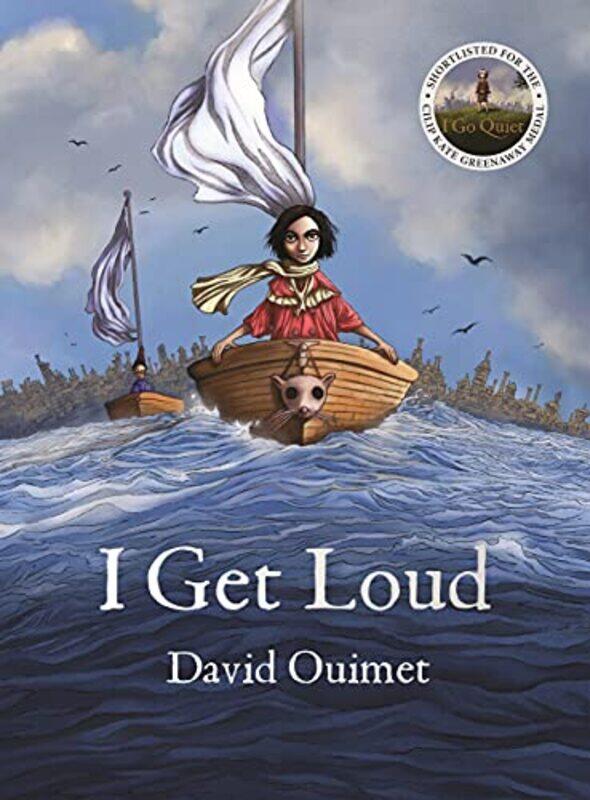 

I Get Loud by David Ouimet-Hardcover