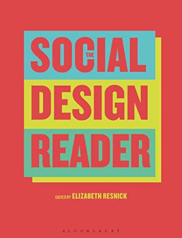 

The Social Design Reader by Elizabeth Resnick-Paperback