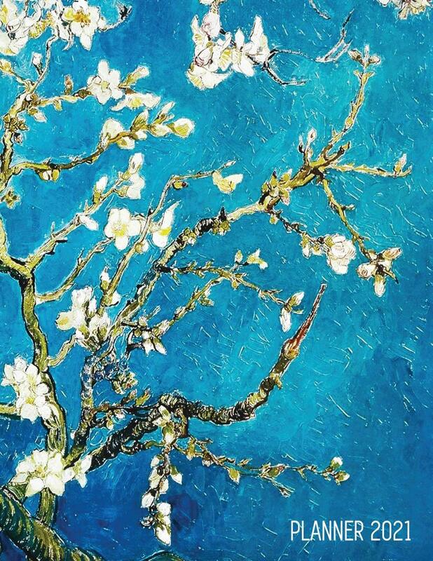 Vincent Van Gogh Planner 2021: Almond Blossom Painting - Artistic Impressionism Year Organizer: Janu