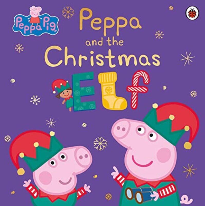 

Peppa Pig Peppa and the Christmas Elf by Peppa Pig-Paperback