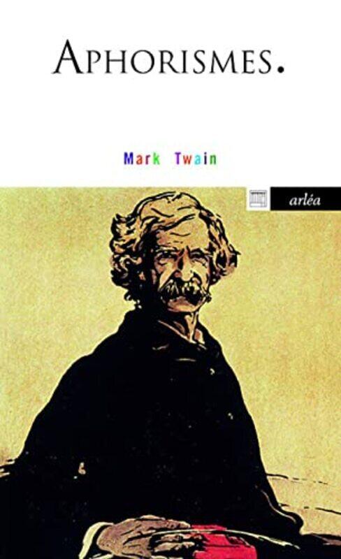 

Aphorismes : Irr v rance et libert,Paperback by Mark Twain