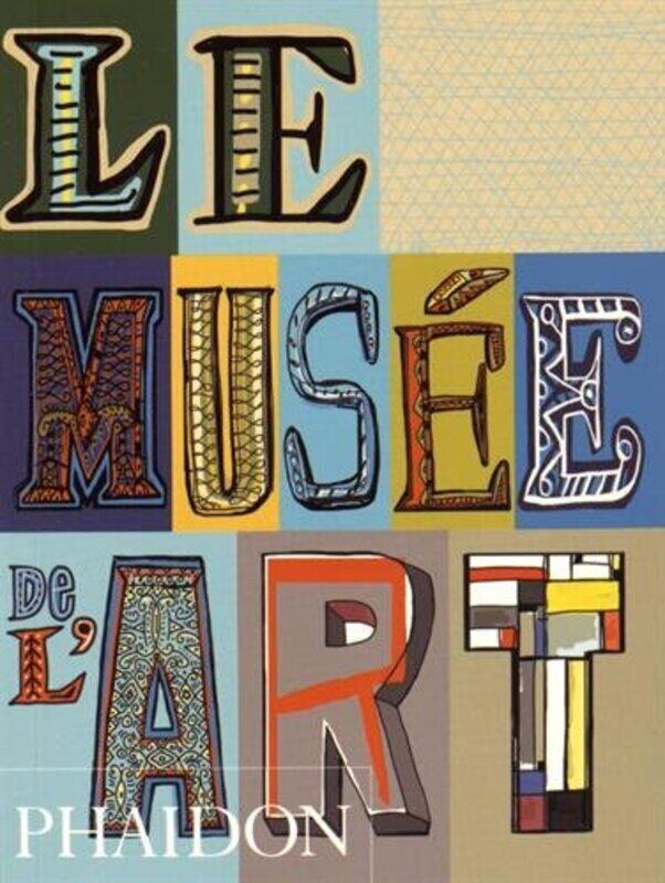

Le mus e de lart,Paperback by Phaidon