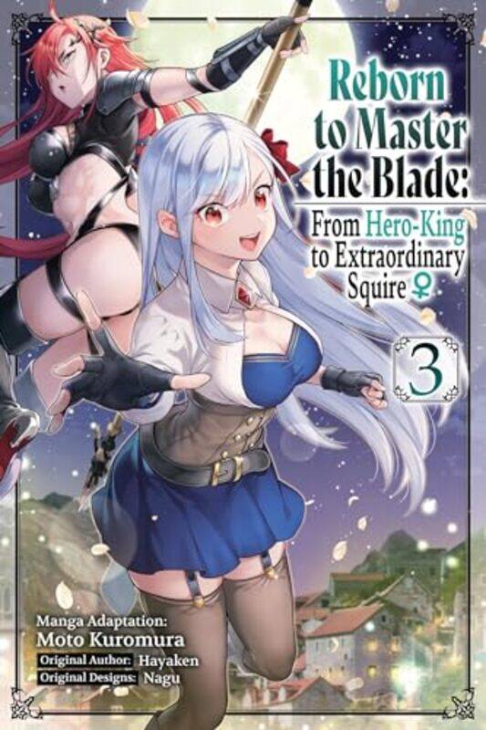

Reborn to Master the Blade From HeroKing to Extraordinary Squire Vol 3 manga by Hayaken-Paperback