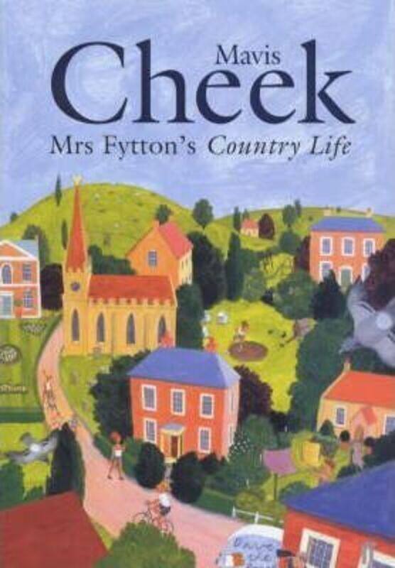 

Mrs. Fytton's Country Life.paperback,By :Mavis Cheek