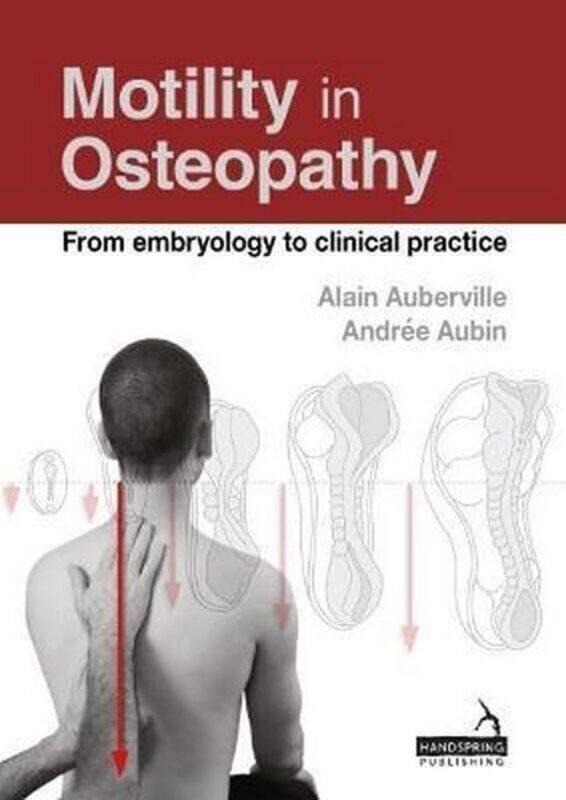 

Motility In Osteopathy by Alain AubervilleAndree Aubin-Paperback