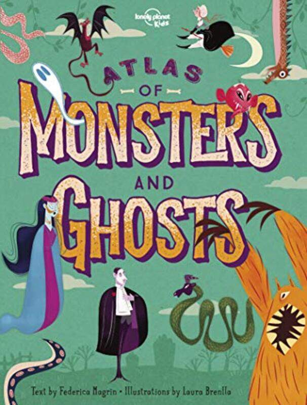 

Atlas Of Monsters And Ghosts by Lonely Planet Kids-Hardcover