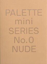 Palette Mini 00: Nude: New Skin Tone Graphics , Paperback by Victionary