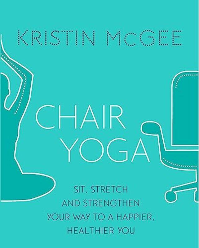 

Chair Yoga by Kristin McGee-Paperback