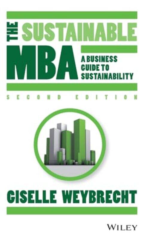 

The Sustainable MBA by Giselle London Business School Weybrecht-Hardcover
