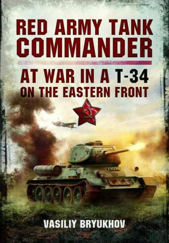 

Red Army Tank Commander by Vasiliy Bryukhov-Paperback