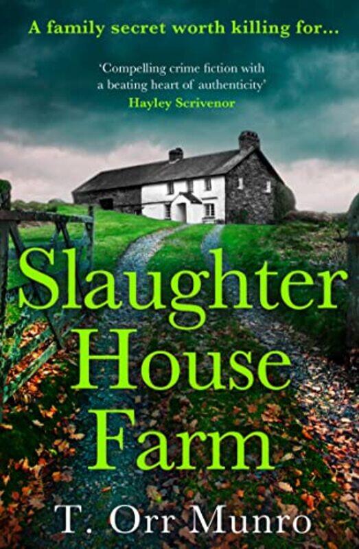 

Slaughterhouse Farm by T Orr Munro-Hardcover