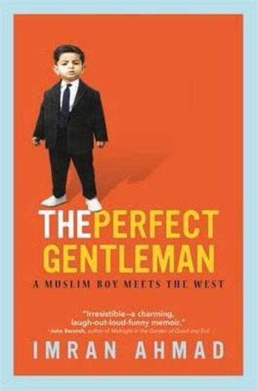 

^(M)The Perfect Gentleman(International): A Muslim Boy Meets the West.paperback,By :Imran Ahmad