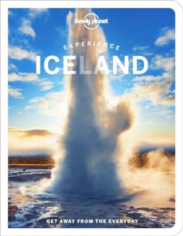 Experience Iceland By Lonely Planet - Robert, Zoe - Bjarnason, Egill - Riley, Jeannie - Svala Arnarsdottir, Eyglo - Thorod - Paperback