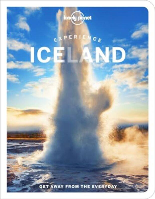 

Experience Iceland By Lonely Planet - Robert, Zoe - Bjarnason, Egill - Riley, Jeannie - Svala Arnarsdottir, Eyglo - Thorod - Paperback