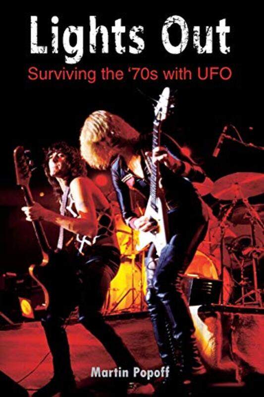 

Lights Out Surviving the 70s with UFO by Martin Popoff-Paperback