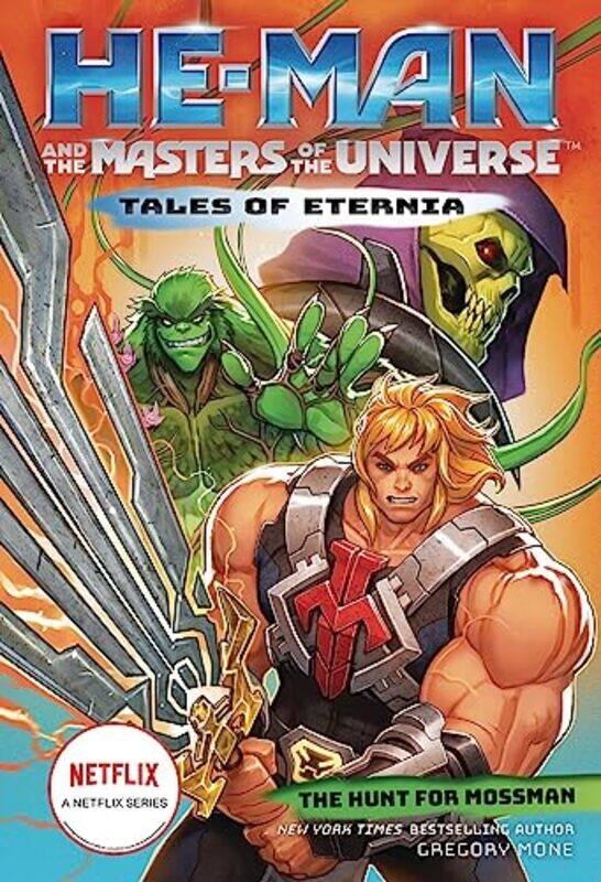 

HeMan and the Masters of the Universe The Hunt for Moss Man Tales of Eternia Book 1 by MattelGregory Mone-Paperback