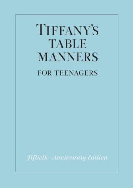 

Tiffanys Table Manners for Teenagers by Walter HovingJoe Eula-Hardcover