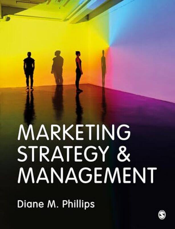 

Marketing Strategy and Management by Diane M Phillips-Paperback