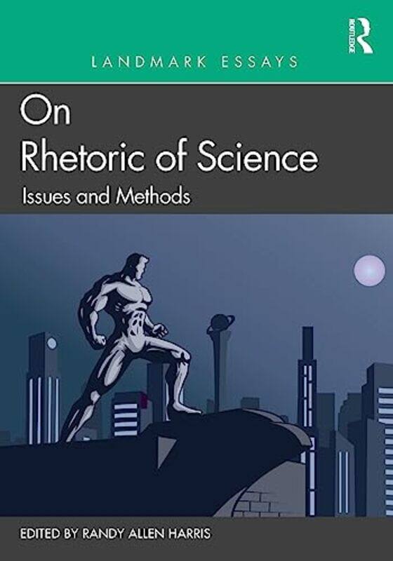 

Landmark Essays on Rhetoric of Science Issues and Methods by C Frederick Farrell-Paperback