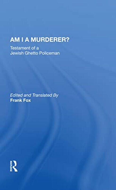 

Am I a Murderer by Calel Perechodnik-Hardcover