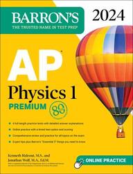 AP Physics 1 Premium, 2024: 4 Practice Tests + Comprehensive Review + Online Practice,Paperback, By:Kenneth Rideout, M.S.