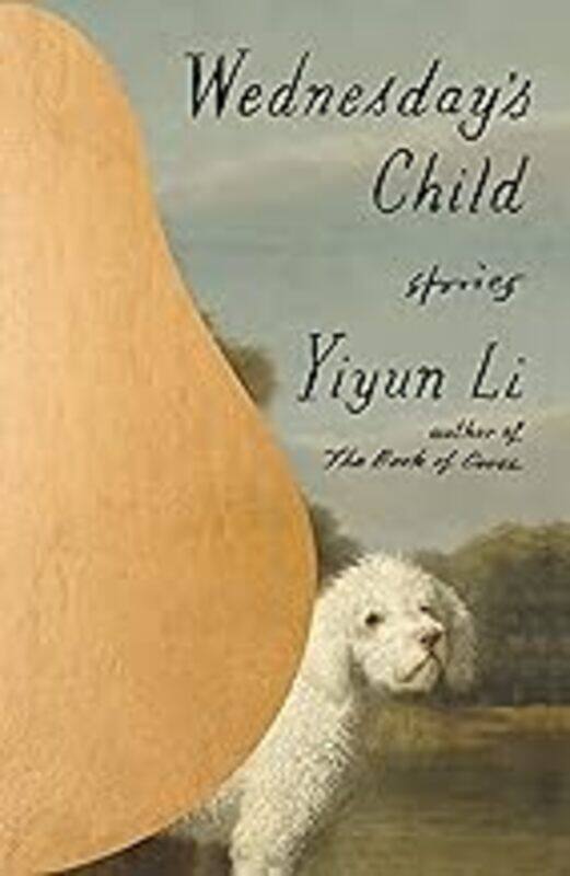 

Wednesdays Child by Yiyun Li Paperback