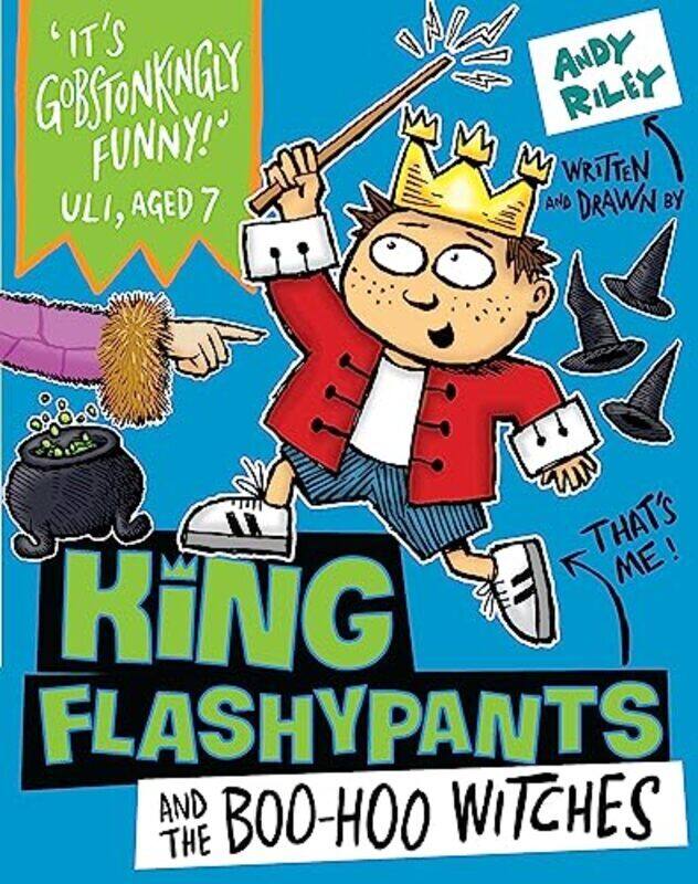 

King Flashypants and the Boo-Hoo Witches: Book 4,Paperback by Riley Andy