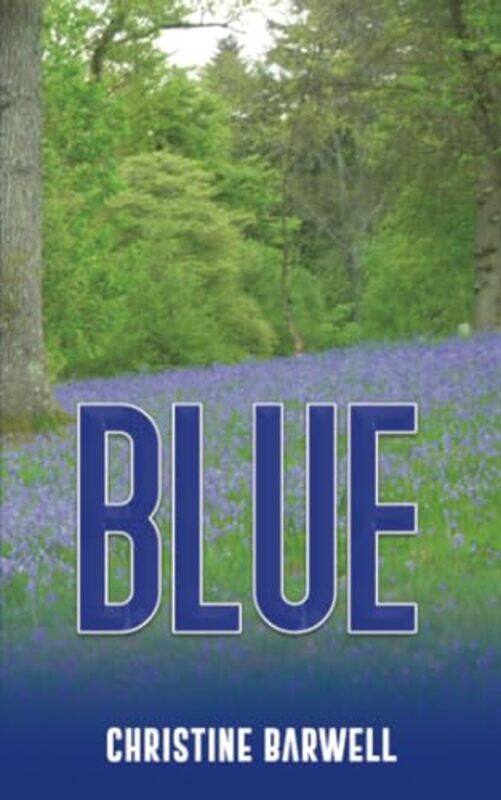 

Blue by Christine Barwell-Paperback