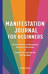 Manifestation Journal For Beginners Lauri Albert Paperback