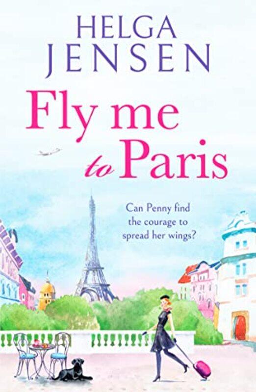 

Fly Me to Paris by Helga Jensen-Paperback