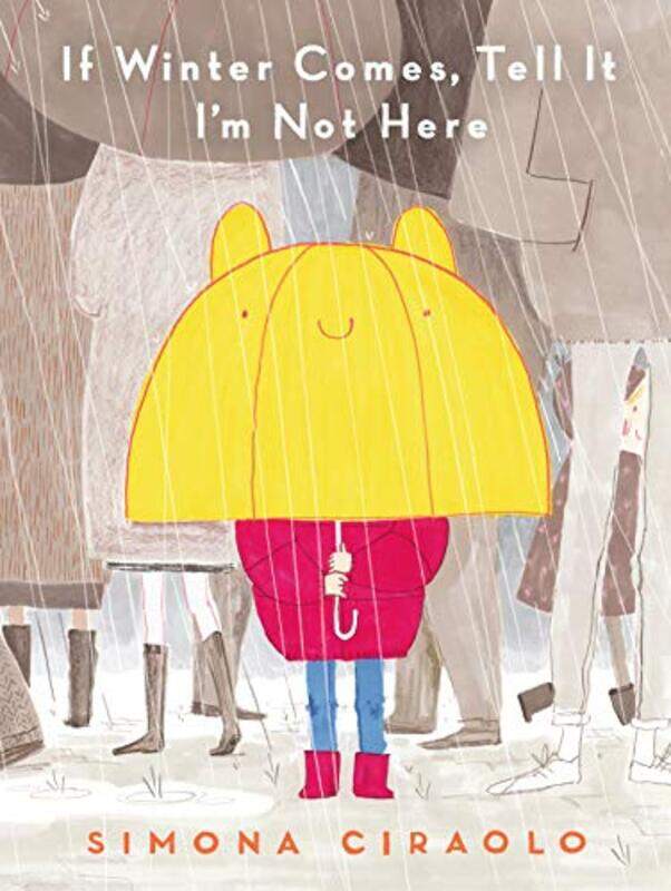 

If Winter Comes Tell It Im Not Here by Simona CiraoloSimona Ciraolo-Hardcover