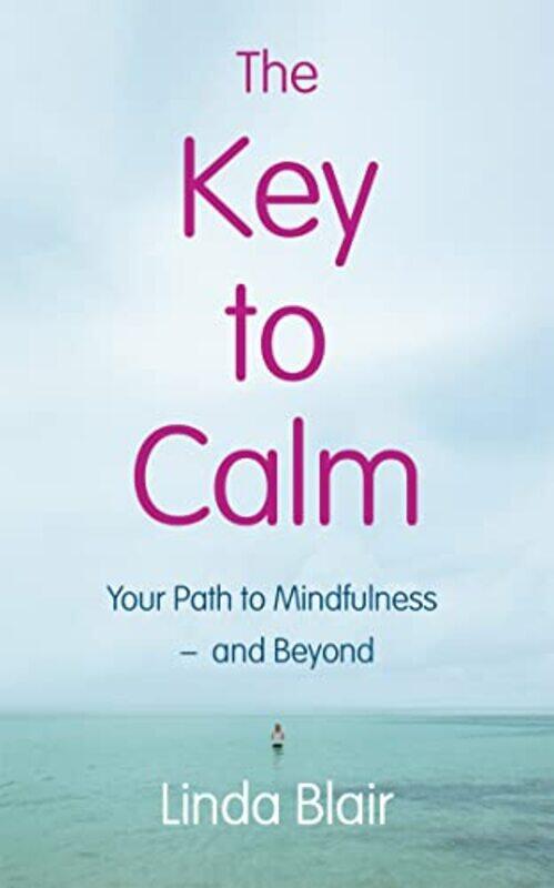 

The Key To Calm by Linda Blair - Paperback