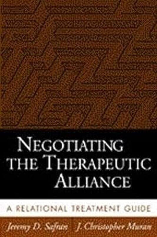 

Negotiating the Therapeutic Alliance by Jeremy D SafranJ Christopher Muran-Paperback